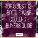 Top 8 Best 12-Bottle Wine Coolers