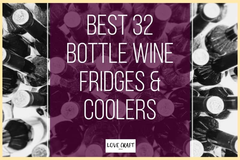 10 Best 32 Bottle Wine Fridges & Coolers