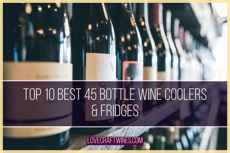 Best 45 Bottle Wine Coolers & Fridges