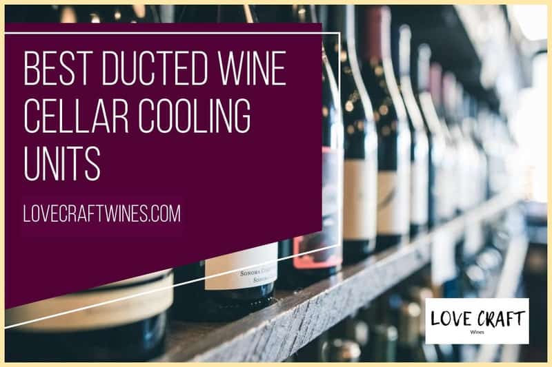 Best Ducted Wine Cellar Cooling Units & Systems