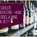 Wine Cooler Temperature - How Cold Does A Wine Fridge Get?