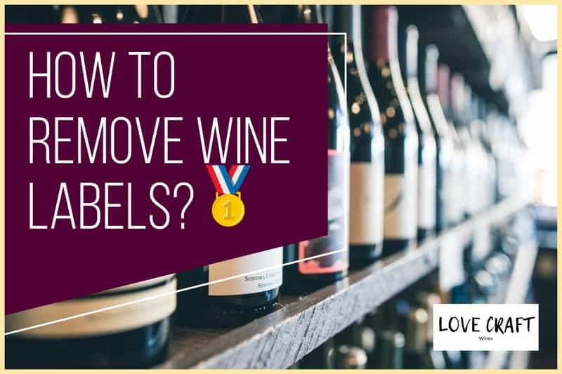 How To Remove Wine Bottle Labels