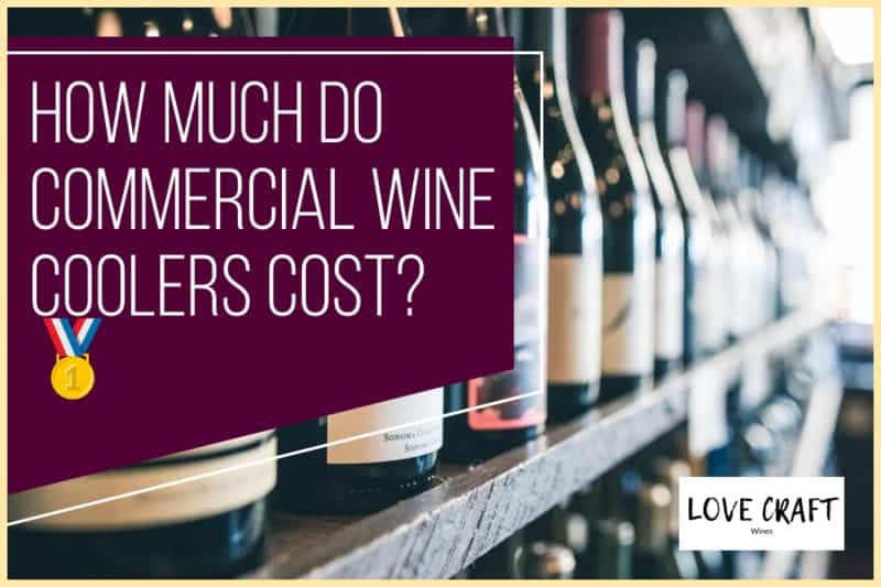 How Much Do Commercial Wine Refrigerators Cost