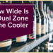 How Wide Is A Dual Zone Wine Cooler