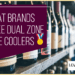 What Brands Make Dual Zone Wine Coolers